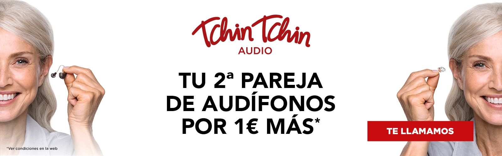 Tchin Tchin Audio: tu 2ª pareja de audífonos por 1€ más*